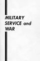 MILITARY SERVICE AND WAR