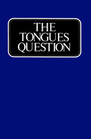 THE TONGUES QUESTION